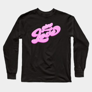 Give Love Long Sleeve T-Shirt